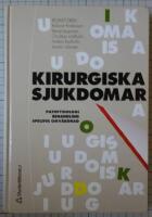 Kirurgiska sjukdomar - patofysiologi, behandling, specifik omv&aring;rdnad