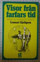 Visor fr&aring;n farfars tid - skillingtryck och gamla visor