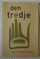Den tredje - dikter