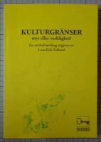 Kulturgr&auml;nser - Myt eller verklighet?