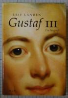 Gustaf III - en biografi