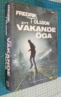 Ett vakande &ouml;ga - [sp&auml;nningsroman]