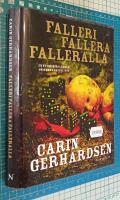Falleri, fallera, falleralla - [en ny kriminalroman om Hammarbypolisen]