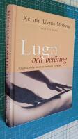 Lugn och ber&ouml;ring - oxytocinets l&auml;kande verkan i kroppen