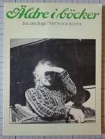 &Auml;ldre i b&ouml;cker - en antologi om &aring;ldrande och &aring;lderdom