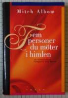 Fem personer du m&ouml;ter i himlen