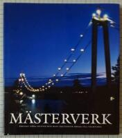 M&auml;sterverk - projekt H&ouml;ga kusten och dess trettiofem broar till framtiden