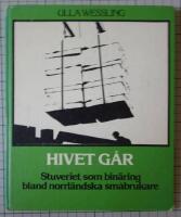 Hivet g&aring;r - stuveriet som bin&auml;ring bland norrl&auml;ndska sm&aring;brukare