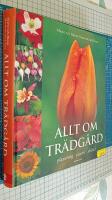 Allt om tr&auml;dg&aring;rd - [planering, v&auml;xter, sk&ouml;tsel]