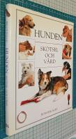 Hunden - sk&ouml;tsel och v&aring;rd