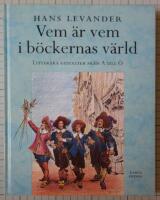 Vem &auml;r vem i b&ouml;ckernas v&auml;rld - litter&auml;ra gestalter fr&aring;n A till &Ouml;