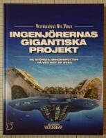 Ingenj&ouml;rernas gigantiska projekt
