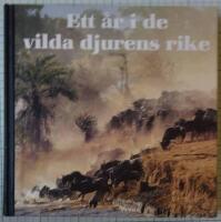 Ett &aring;r i de vilda djurens rike