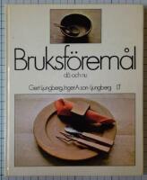 Bruksf&ouml;rem&aring;l d&aring; och nu