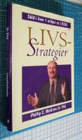 Livsstrategier - att g&ouml;ra det som fungerar, att g&ouml;ra det viktiga
