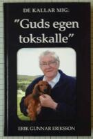 De kallar mig:  "Guds egen tokskalle" - [mina memoarer]