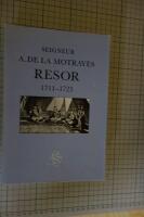 Seigneur A. de La Motrayes resor 1711-1725
