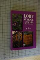 Lortsverige - 50 &aring;r efter Lubbe Nordstr&ouml;m