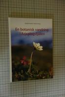 En botanisk vandring i Arjeplogsfj&auml;llen