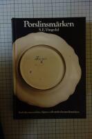 Porslinsm&auml;rken - en bok om porslins-, fajans- och andra keramikm&auml;rken