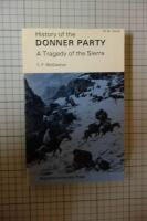 History of the Donner Party - A Tragedy of the Sierra
