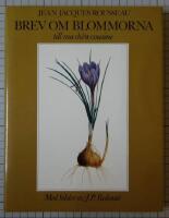 Brev om blommorna till ma ch&egrave;re cousine