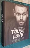 Tough love - det mentala tr&auml;ningsprogrammet som maximerar din potential