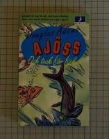 Aj&ouml;ss och tack f&ouml;r fisken : Liftarens guide till Galaxen 4
