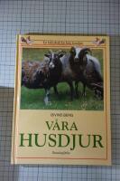 V&aring;ra husdjur : [en faktabok f&ouml;r hela familjen]