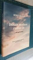Innan molnen rullar in ...vill jag ber&auml;tta!