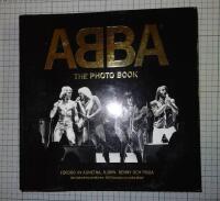 ABBA : The photo book : [den fantastiska ber&auml;ttelsen i 600 klassiska och unika bilder]