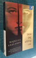 Den jag aldrig var