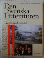 Den svenska litteraturen : 2. Upplysning och romantik : 1718-1830