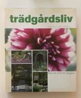 Tr&auml;dg&aring;rdsliv - hitta r&auml;tt stil till din tr&auml;dg&aring;rd