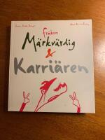 Fr&ouml;ken m&auml;rkv&auml;rdig och karri&auml;ren