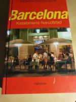 Barcelona : Kataloniens huvudstad