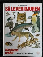 Naturens under : djurens v&auml;rld i bild