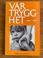 V&aring;r trygghet : v&aring;ra sociala r&auml;ttigheter