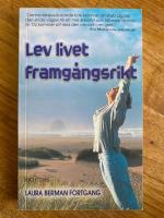 Lev livet framg&aring;ngsrikt