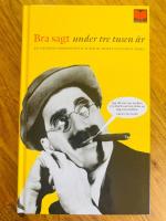 Bra sagt under tretusen &aring;r