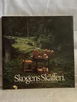 Skogens skafferi : v&auml;gen till b&auml;r- och svampriket