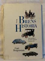 Bilens historia : [fr&aring;n &aring;ngdiligens till elektronikstyrd katalysatorbil]
