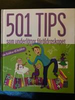 501 tips som underl&auml;ttar f&ouml;r&auml;ldraskapet