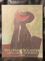 Waldemar Sj&ouml;lander : samtal i atelj&eacute;n : med &oelig;uvre-f&ouml;rteckning omfattande 223 grafiska blad