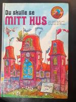 Du skulle se mitt hus
