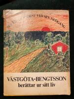 Solen &auml;r st&ouml;rst vid sin nedg&aring;ng : V&auml;stg&ouml;ta-Bengtsson ber&auml;ttar ur sitt liv