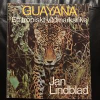 Guayana : Ett tropiskt vildmarksrike