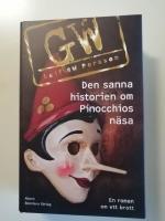 Den sanna historien om Pinocchios n&auml;sa : en roman om ett brott