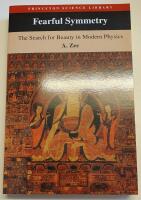 Fearful symmetry - the search for beauty in modern physics