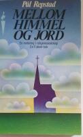 Mellom himmel og jord - en innf&oslash;ring i religionssosiologi